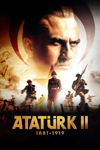 Atatürk 1881 – 1919 Bölüm 2
