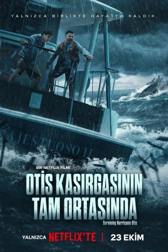 Otis Kasırgasının Tam Ortasında