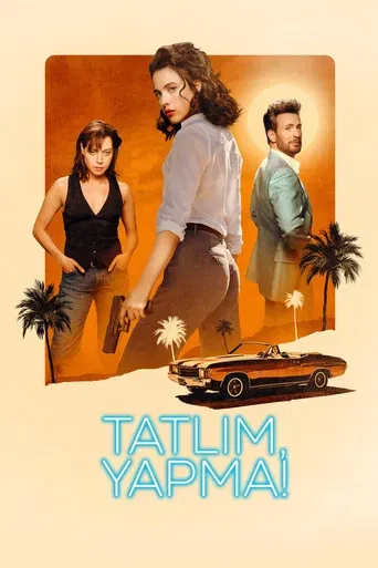 Tatlım, Yapma!