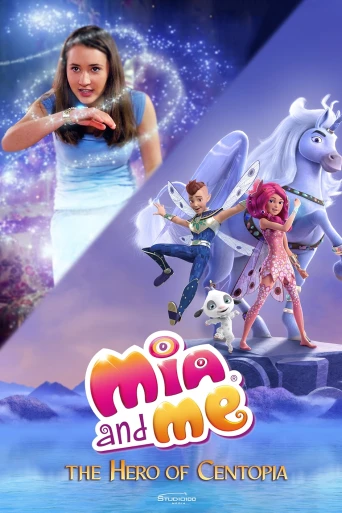 Mia ve Ben: Centopia'nın Kahramanı