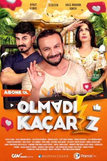 Olmadı Kaçarız