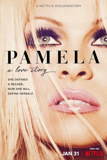 Pamela Anderson: Bir Aşk Hikâyesi